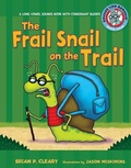 Cover: The Frail Snail on the Trail - The Millbrook Press Inc