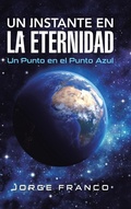 Cover: Un instante en la eternidad - PALIBRIO