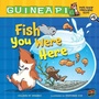 Cover: Fish You Were Here - Lerner Publishing Group