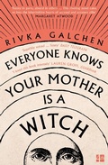Cover: Everyone Knows Your Mother is a Witch - Fourth Estate Ltd