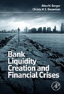 Cover: Bank Liquidity Creation and Financial Crises - Academic Press