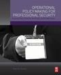 Bild: Operational Policy Making for Professional Security - Butterworth-Heinemann