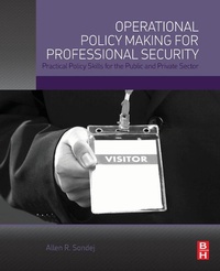 Bild vergrößern Bild: Operational Policy Making for Professional Security - Butterworth-Heinemann