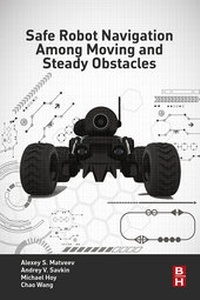 Abbildung von: Safe Robot Navigation Among Moving and Steady Obstacles - Butterworth-Heinemann