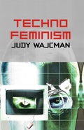 Cover: TechnoFeminism - Polity Press