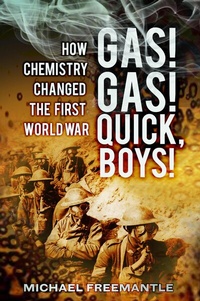 Abbildung von: Gas! Gas! Quick, Boys - The History Press Ltd