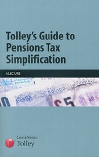 Abbildung von: Tolley's Guide to Pensions Tax Simplification - Tolley