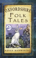 Cover: Oxfordshire Folk Tales - The History Press Ltd