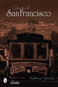 Cover: Ghosts of San Francisco - Schiffer Publishing Ltd