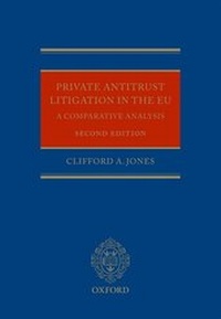 Enlarge image Cover: Private Antitrust Litigation in EU: Comparative Analysis - Oxford University Press