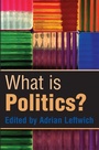 Cover: What is Politics? - Polity Press
