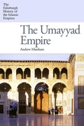 Cover: The Umayyad Empire - Edinburgh University Press