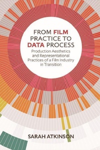 Abbildung von: From Film Practice to Data Process - Edinburgh University Press