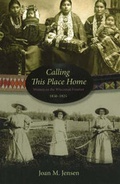 Cover: Calling This Place Home - Minnesota Historical Society Press,U.S.