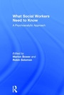 Cover: What Social Workers Need to Know - Routledge
