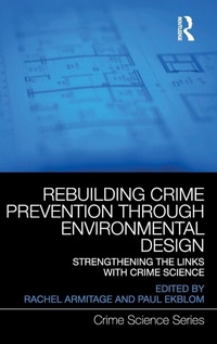 Enlarge image Cover: Rebuilding Crime Prevention Through Environmental Design - Routledge