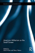 Cover: American Militarism on the Small Screen - Routledge