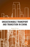 Cover: Unsustainable Transport and Transition in China - Routledge