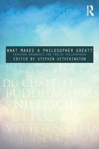 Enlarge image Cover: What Makes a Philosopher Great? - Routledge