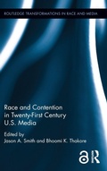 Cover: Race and Contention in Twenty-First Century U.S. Media - Routledge