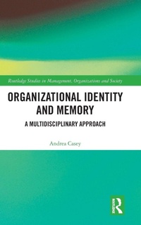 Enlarge image Cover: Organizational Identity and Memory - Routledge