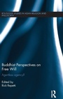 Cover: Buddhist Perspectives on Free Will - Routledge