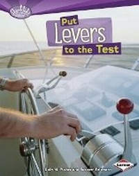 Enlarge image Cover: Put Levers to the Test - Lerner Publications (Tm)