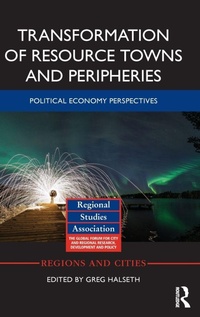 Enlarge image Cover: Transformation of Resource Towns and Peripheries - Routledge