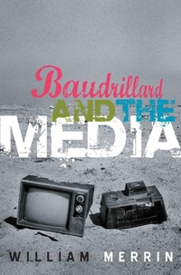 Enlarge image Cover: Baudrillard and the Media - Polity Press