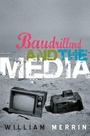 Cover: Baudrillard and the Media - Polity Press