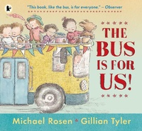 Enlarge image Cover: The Bus Is for Us! - Walker Books Ltd