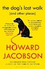 Cover: The Dog's Last Walk - Bloomsbury Publishing PLC