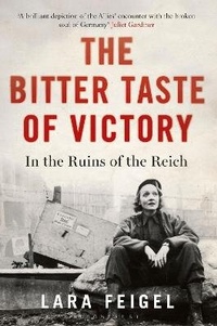 Enlarge image Cover: The Bitter Taste of Victory - Bloomsbury Publishing PLC