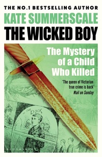 Enlarge image Cover: The Wicked Boy - Bloomsbury Publishing PLC