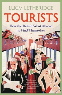 Enlarge image Cover: Tourists - Bloomsbury Publishing PLC