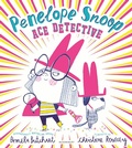 Cover: Penelope Snoop, Ace Detective - Bloomsbury Childrens Books