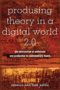 Abbildung von: Produsing Theory in a Digital World 2.0 - Peter Lang Verlag