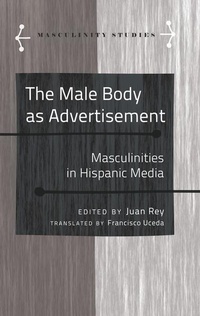 Enlarge image Cover: The Male Body as Advertisement - Peter Lang Verlag