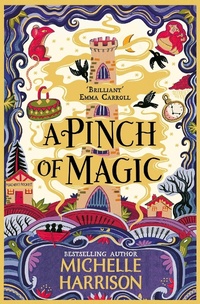 Enlarge image Cover: A Pinch of Magic - Simon & Schuster Childrens Books