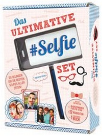 Abbildung von: Das ultimative Selfie-Set mit Selfie-Stick - Parragon Books Ltd Bath