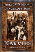 Cover: History's Most Dangerous Jobs: Navvies - The History Press Ltd