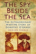 Cover: The Spy Beside the Sea - The History Press Ltd