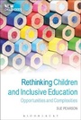 Cover: Rethinking Children and Inclusive Education - Bloomsbury Academic