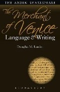 Cover: The Merchant of Venice: Language and Writing - The Arden Shakespeare