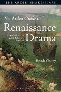 Cover: The Arden Guide to Renaissance Drama - The Arden Shakespeare