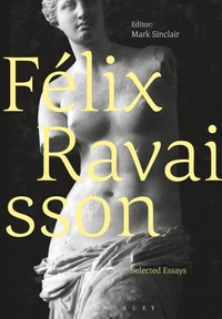 Enlarge image Cover: Felix Ravaisson - Bloomsbury Academic