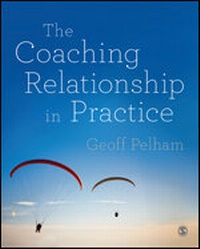Abbildung von: The Coaching Relationship in Practice - SAGE Publications Ltd