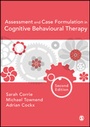 Cover: Assessment and Case Formulation in Cognitive Behavioural Therapy - SAGE Publications Ltd
