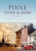 Cover: Poole Then & Now - Pitkin Publishing