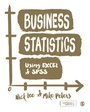 Cover: Business Statistics Using EXCEL and SPSS - SAGE Publications Ltd